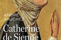 Catherine de Sienne, d’André Vauchez