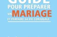 Guide pour préparer son mariage et parfaire sa vie conjugale, de Patrick Langue