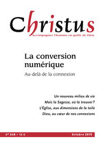Revue Christus - La conversion numérique  - N°248 - Octobre 2015