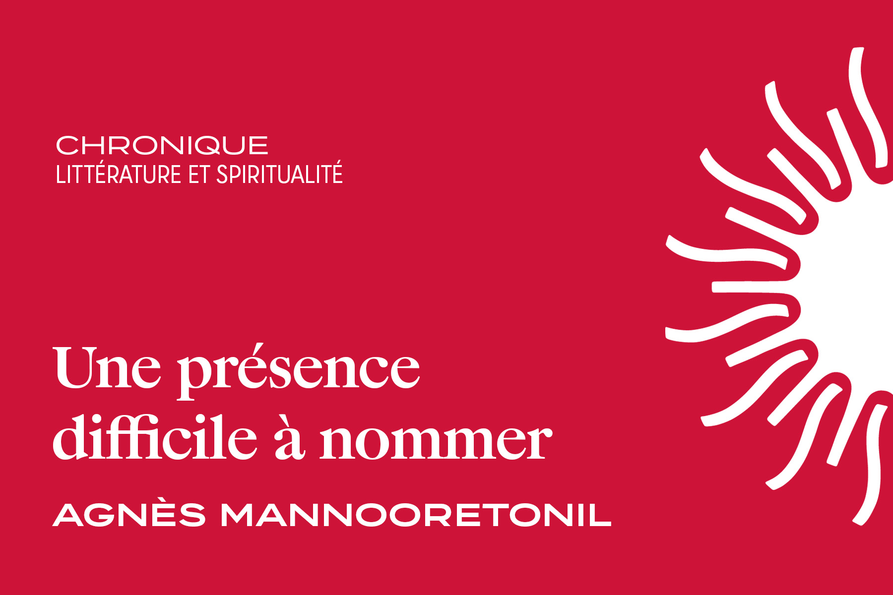 Une présence difficile à nommer