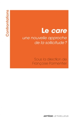 Le Care - une nouvelle approche de la sollicitude ?