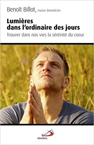 Lumières dans l’ordinaire des jours
