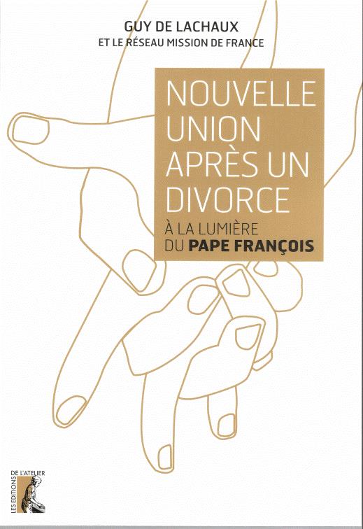 Nouvelle union après un divorce…  A la lumière du Pape François