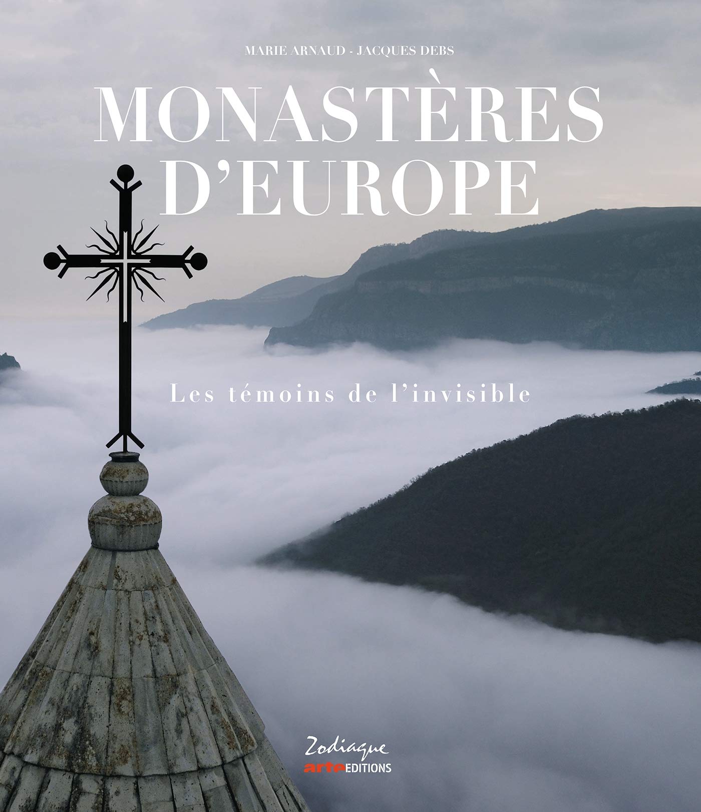 Monastères d’Europe : les témoins de l’invisible