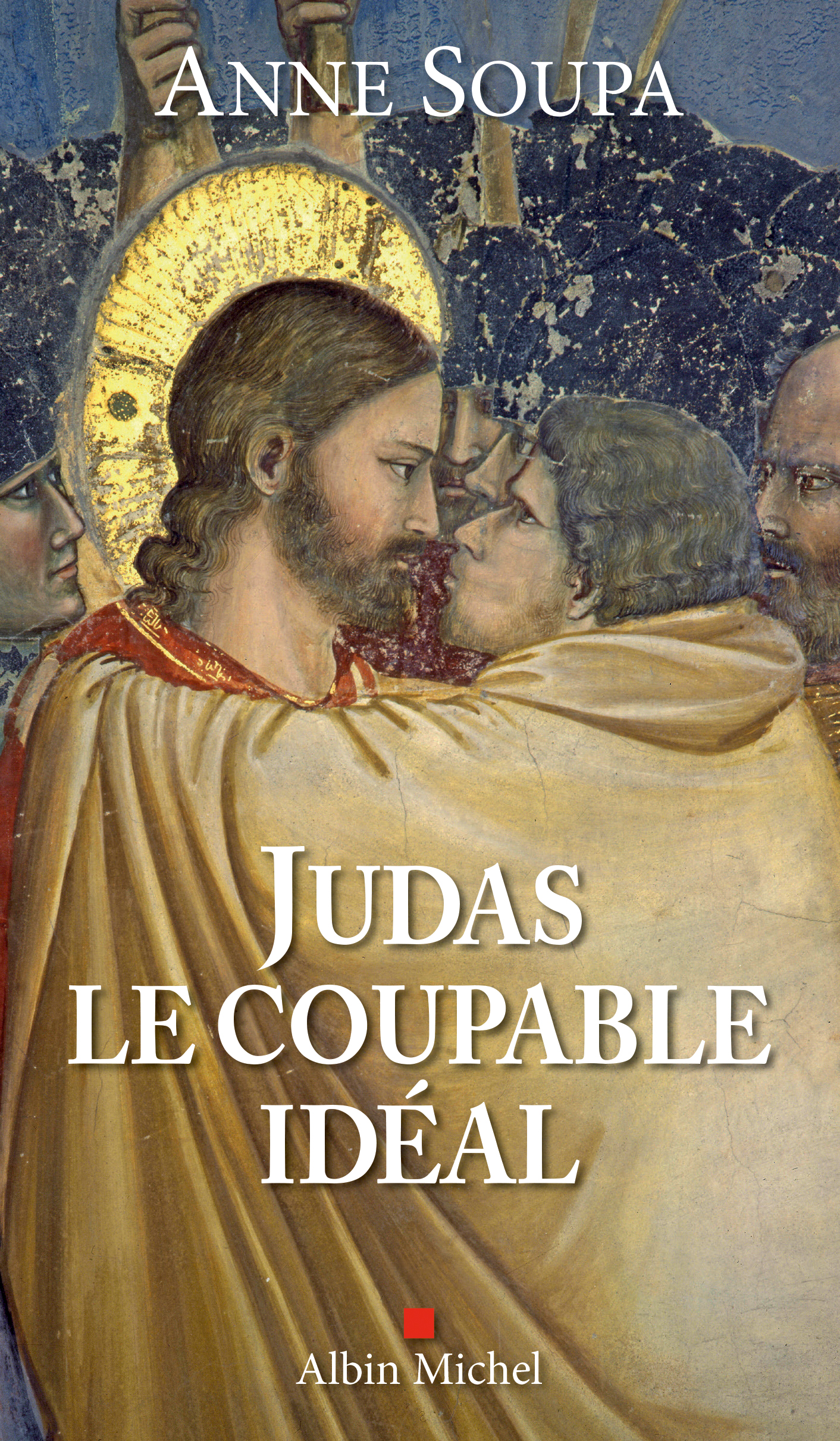 Judas, le coupable idéal d’Anne Soupa