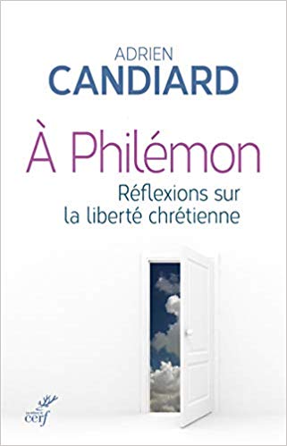 A Philémon, d’Adrien Candiard