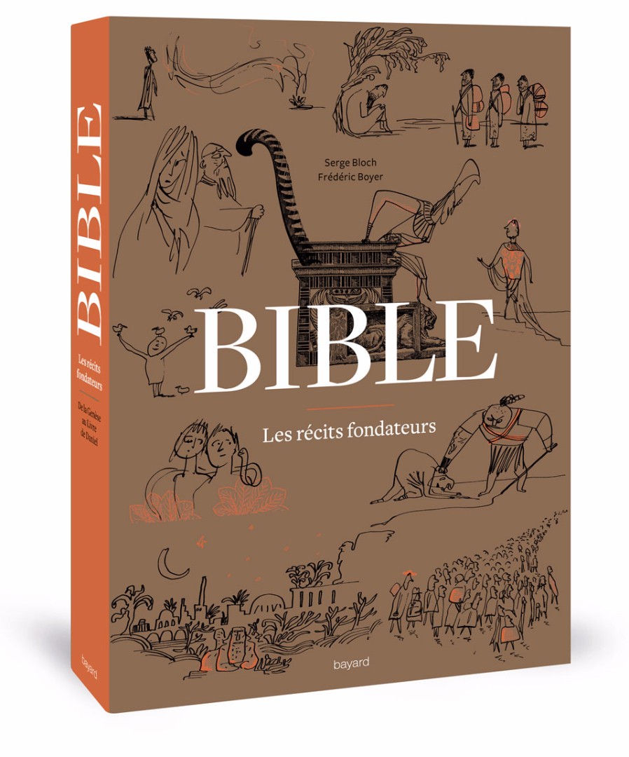 La Bible - Les récits fondateurs