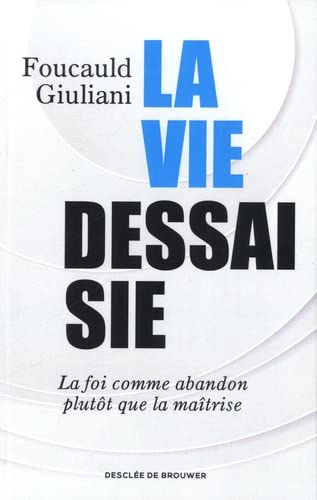 La vie dessaisie, Foucauld Giuliani