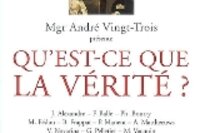 Qu’est-ce que la vérité ?