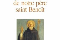 Commentaire de la règle de notre père saint Benoît