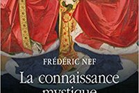 La connaissance mystique, de Frédéric Nef
