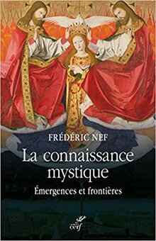 La connaissance mystique, de Frédéric Nef