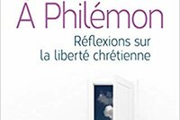 A Philémon, d’Adrien Candiard