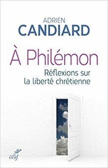 A Philémon, d’Adrien Candiard