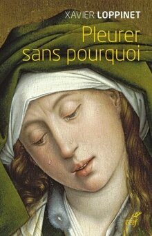 Pleurer sans pourquoi