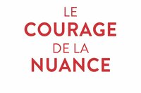 Le courage de la nuance, Jean Birnbaum