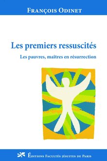 Les premiers ressuscités, François Odinet