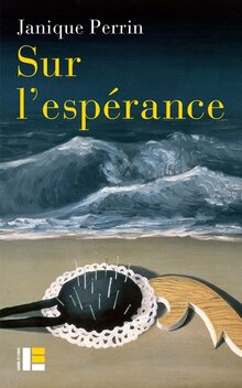 Sur l’espérance de Janique Perrin