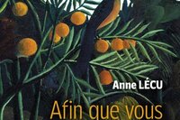 Afin que vous donniez du fruit, Anne Lécu