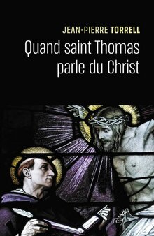 Quand saint Thomas parle du Christ, Jean-Pierre Torrell