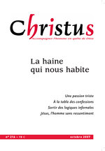 Revue Christus - La haine qui nous habite  - N°216 - Octobre 2007