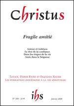 Revue Christus - Fragile amitié  - N°209 - Janvier 2006