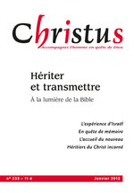 Revue Christus - Hériter et transmettre  - N°233 - Janvier 2012