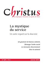 Revue Christus - La mystique du service  - N°237 - Janvier 2013
