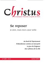 Revue Christus - Se reposer  - N°239 - Juillet 2013