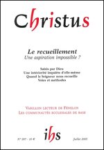 Revue Christus - Le recueillement  - N°207 - Juillet 2005