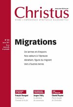 Revue Christus - Migrations  - N°253 - Janvier 2017