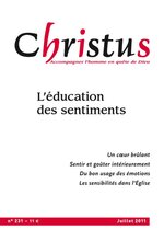Revue Christus - L’éducation des sentiments  - N°231 - Juillet 2011