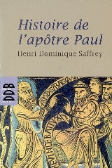 HISTOIRE DE L’APÔTRE PAUL OU FAIRE CHRÉTIEN LE MONDE