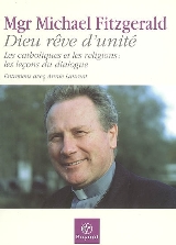 Dieu rêve d’unité & Entre violence et paix
