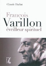 FRANÇOIS VARILLON, ÉVEILLEUR SPIRITUEL 