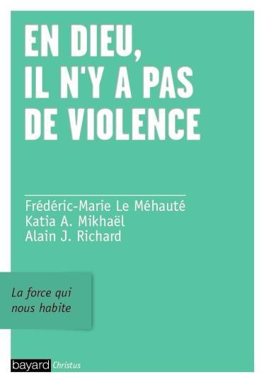 « Face aux violences - Approches politique et spirituelle » 