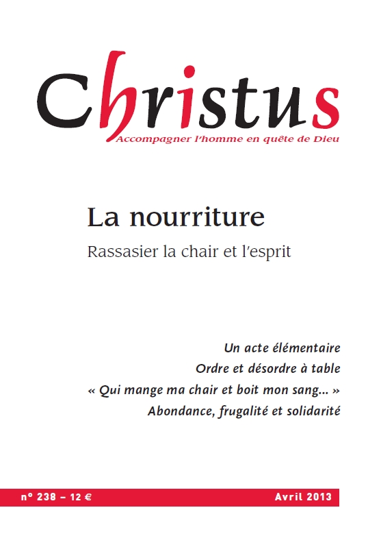  « La nourriture. Rassasier le corps et l’esprit »