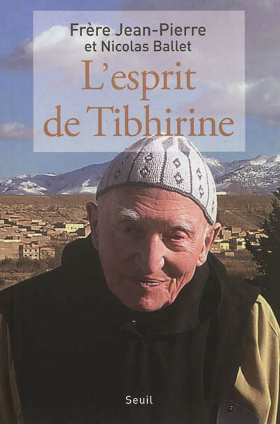 L’esprit de Tibhirine
